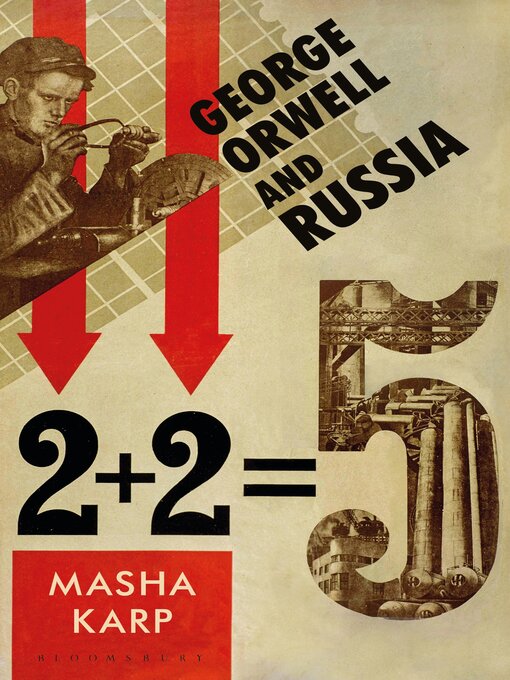 Title details for George Orwell and Russia by Masha Karp - Available